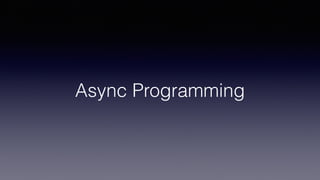 Async Programming
 