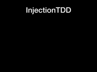 InjectionTDD
 