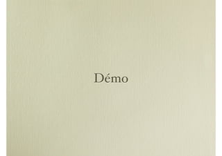 Démo
 