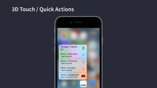 3D Touch / Quick Actions
 