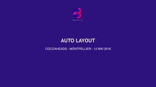AUTO LAYOUT
COCOAHEADS - MONTPELLIER - 12 MAI 2016
 