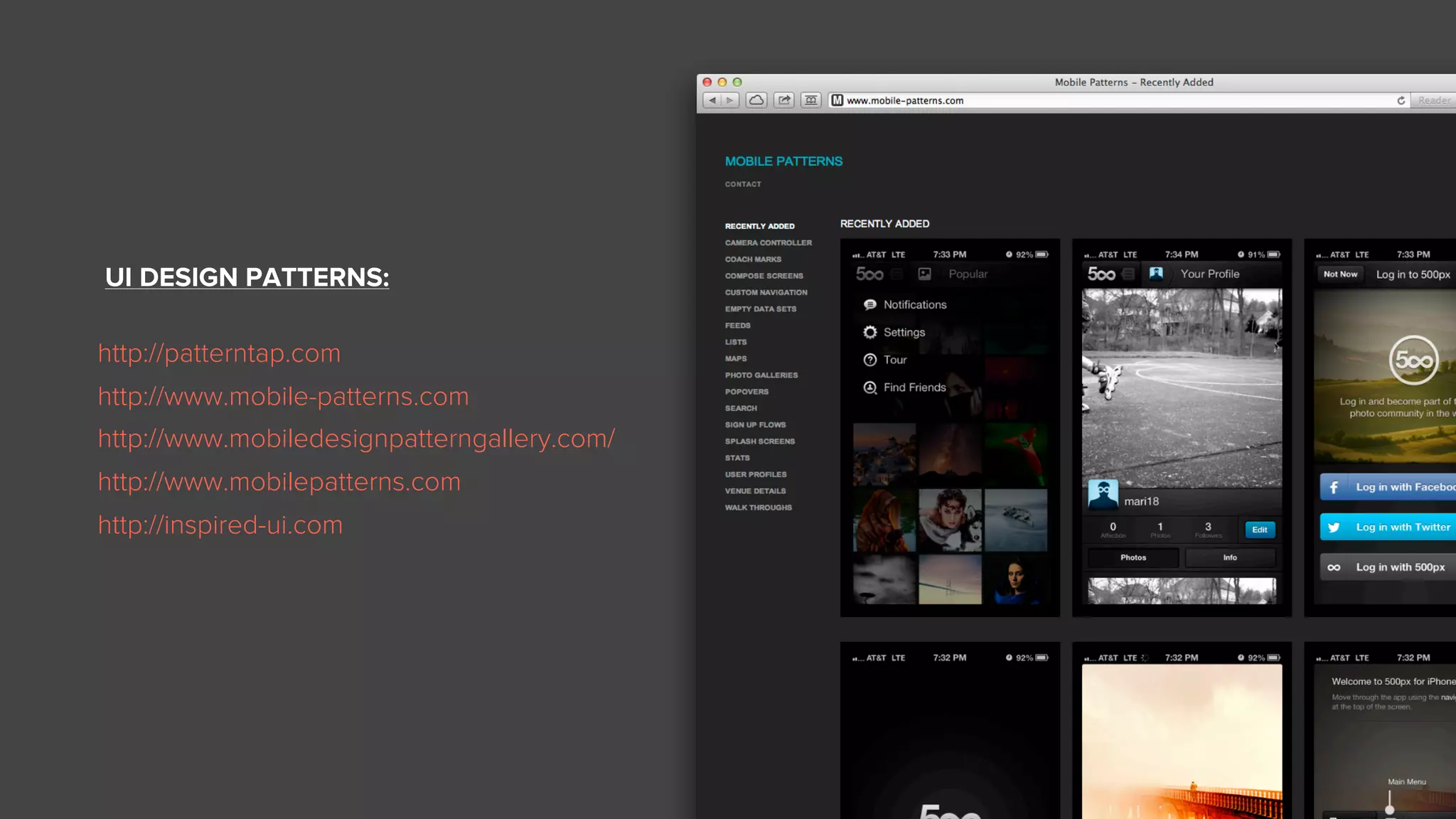 UI DESIGN PATTERNS:
http://patterntap.com
http://www.mobile-patterns.com
http://www.mobiledesignpatterngallery.com/
http://www.mobilepatterns.com
http://inspired-ui.com
 