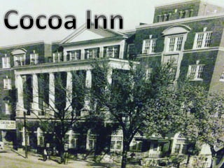 Cocoa inn (Where was this???)