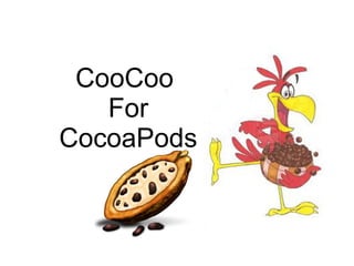 CooCoo
   For
CocoaPods
 