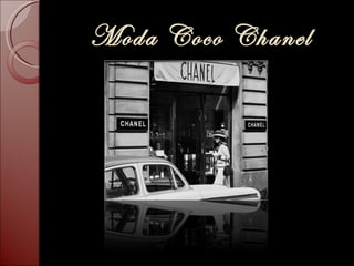 Moda Coco Chanel
 
