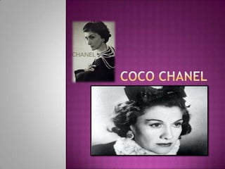 Coco chanel.