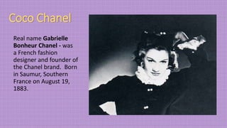French Fashion Designer Gabrielle Bonheur Coco Chanel - Founder
