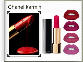 Chanel karmin
 