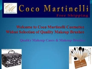 Quality Makeup Cases & Makeup Brushes

 