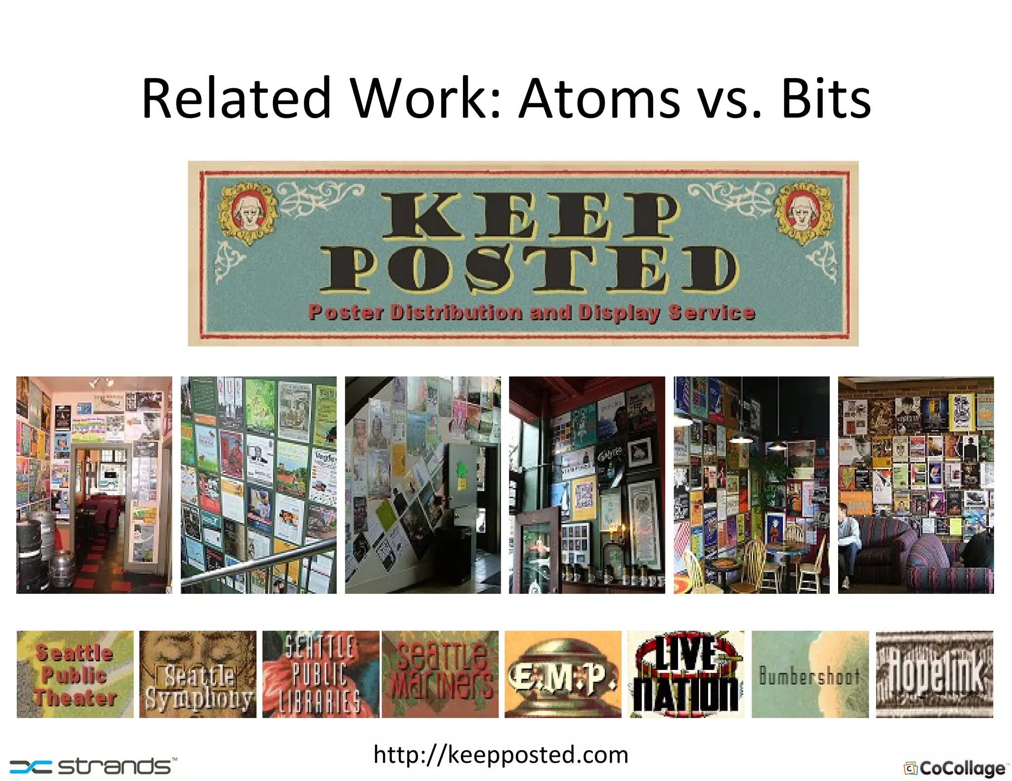 Related Work: Atoms vs. Bits http://keepposted.com 