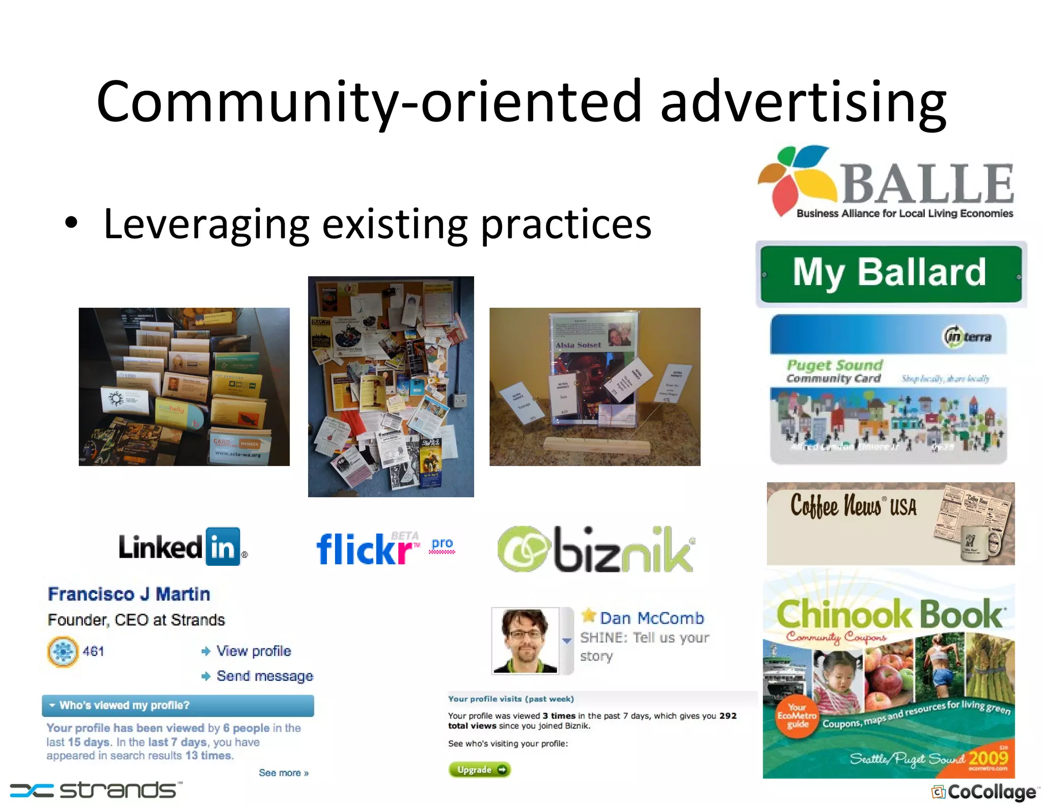 Community-oriented advertising Leveraging existing practices 