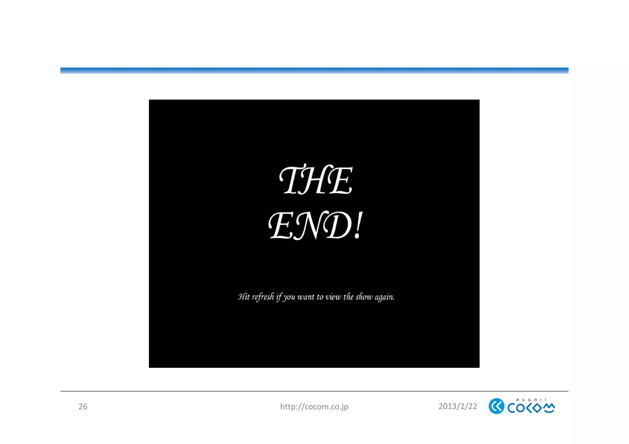 2013/2/22http://cocom.co.jp26
 