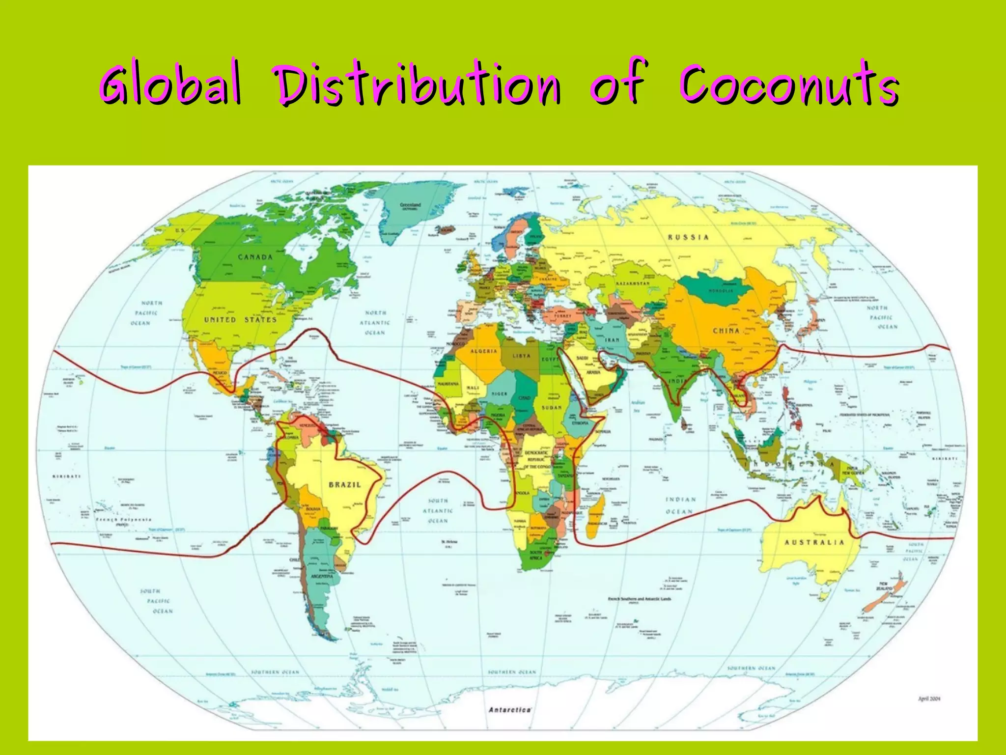 Global Distribution of CoconutsGlobal Distribution of Coconuts
 