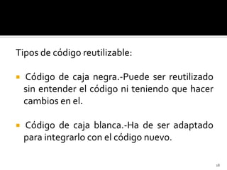 El nivel de reutilización incluye una parte especifica para estimar los costes asociados a este código generado automáticamente.PMAuto=(ASLOC  x  AT/100)/ATPRODEl modelo de reutilización no es lineal por lo que se necesitara esfuerzo si la reutilización se considera como además de una valoración para saber si es posible.19