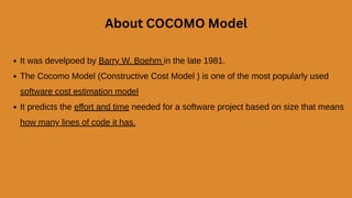 Software Cost Estimation Model that helps predict the effort, cost, and ...
