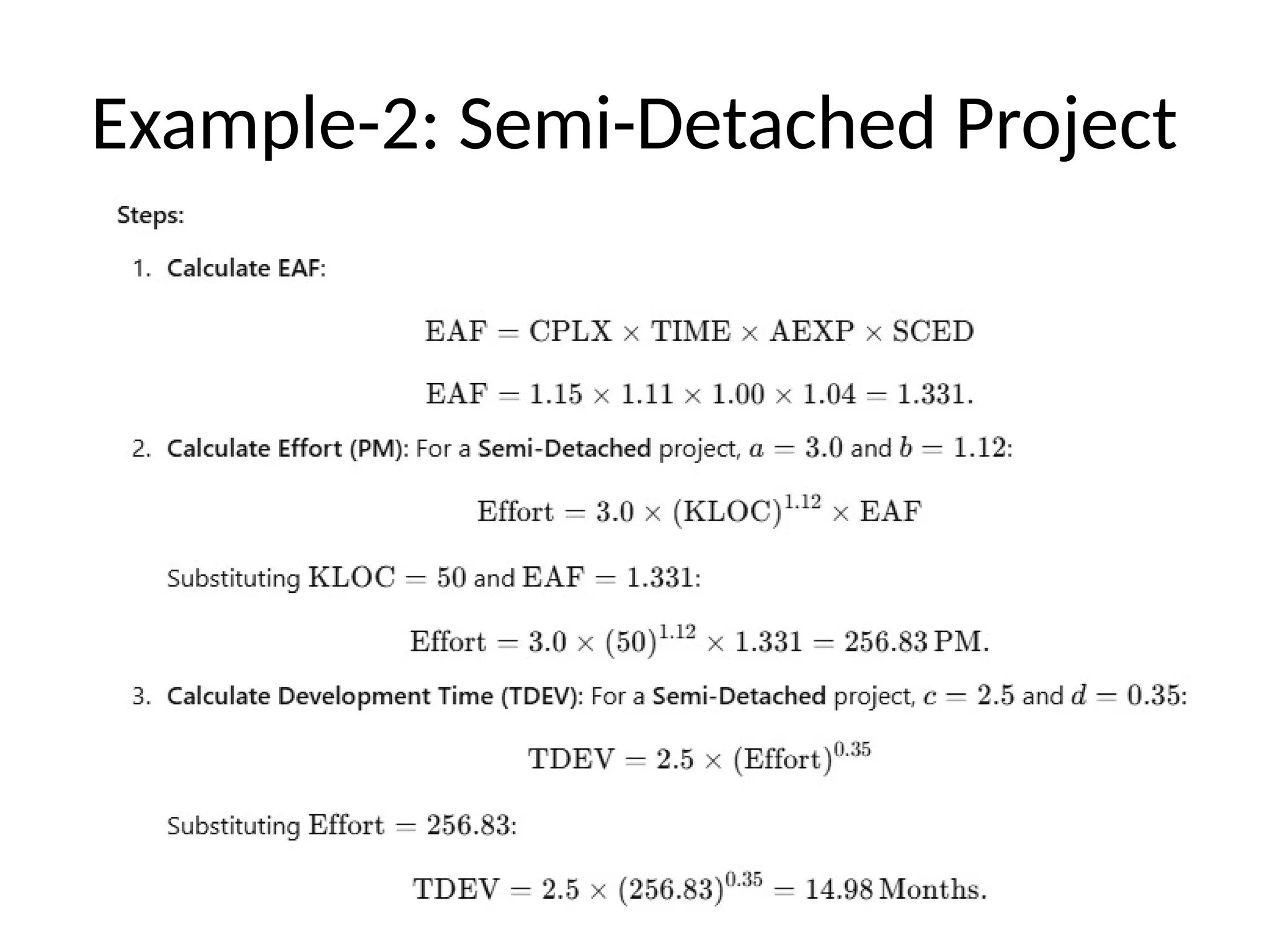 Example-2: Semi-Detached Project
 