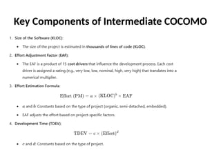 Key Components of Intermediate COCOMO
 