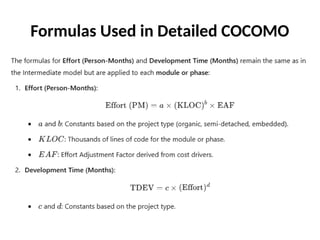 Formulas Used in Detailed COCOMO
 