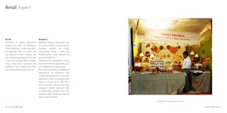 Retail Aspect




Kerala                                Bangalore
Mr.Sanchu of Jupiter enterprises      Bangalore being a metropolitan city,
displays his crafts at exhibitions.   lot more awareness and customer’s
These exhibitions create awareness,   response     towards      the   crafts.
and generate sales. Pre orders are    Chayanisarga being a small unit,
the majority of work. Products are    Mr.Ravishankar solely depends on
also manufactured based only on the   series of exhibitions.
orders. The Coconut board in Kerala   Exhibitions are organized by various
plays a key role in organizing the    Non Governmental organizations and
exhibitions and bringing the crafts   artist development organizations.
man and customers under one roof.     Prices vary according to the different
                                      expenditures of exhibitions, also
                                      includes the profile of the customers.
                                      A temporary stall in a 6 day fare would
                                      results in a price of Rs 150/- for a
                                      pair of earrings. Whereas the same
                                      earrings in another exhibitions that
                                      is spread over a month, more than
                                      temporary stall-stocked earrings that
                                      were priced at Rs100/-.

                                                                                Mr. Ravishankar at the Dastakari exhibition


60 : Coconut shell Craft                                                                                                      Coconut shell Craft : 61
 