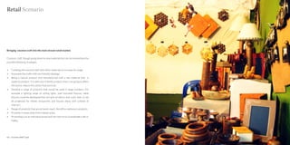 Retail Scenario




Bringing coconut craft into the main stream retail market.


Coconut craft though going down to new materials but can be revived back by
possible following strategies.


•	   Combing the coconut shell with other materials to increase its usage
•	   Associate the crafts with eco friendly ideology:
•	   Being a natural product and manufactured with a raw material that is
     waste by product. It is well a eco friendly product that is not going to affect
     the ozone, reduce the carbon foot print etc
•	   Develop a range of products that would be used in large numbers. For
     example a lighting range of ceiling lights, wall mounted fixtures, table
     fixtures could be developed that will give an ethnic and rustic look. It can
     be projected for theme restaurants and houses along with scheme of
     interiors.
•	   Range of products that are at hands reach, like office stationary products.
•	   Promote in areas away from coastal areas.
•	   Promoting it as an individual brand and not restrict to a handmade craft or
     hobby.




62 : Coconut shell Craft                                                               Coconut shell Craft : 63
 