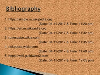 1. https://simple.m.wikipedia.org
(Date: 04-11-2017 & Time: 11:20 pm)
2. https://en.m.wikipedia.org
(Date: 04-11-2017 & Time: 11:32 pm)
3. runescape.wikia.com
(Date: 04-11-2017 & Time: 11:35 pm)
4. nekopara.wikia.com
(Date: 04-11-2017 & Time: 11:48 pm)
5. https://wiki.guildwars2.com
(Date: 04-11-2017 & Time: 12:05 pm)
 