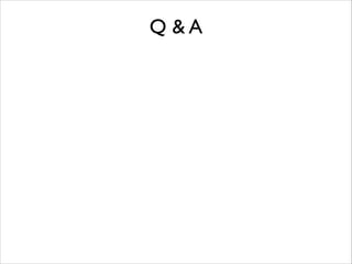 Q &A

 