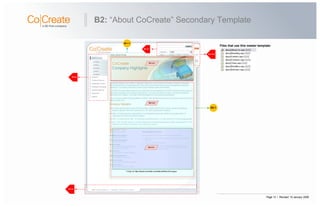 Page 12 | Revised: 10 January 2008
B2: “About CoCreate” Secondary Template
Files that use this master template:
A1-3-2
B2-1
A1-6
B2-1-1
 