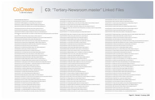 Page 30 | Revised: 10 January 2008
C3: “Tertiary-Newsroom.master” Linked Files
newsroom/PR-2004-08-12--M-TEC_Enlists_New_Collaboration_Tool_to_Curtail_Misunderstandings--EN.aspx [1/1]
newsroom/PR-2004-08-16--Olympus_Corporation_Builds_Award-Winning_Microscopes_with_CoCreates_3D_CAD_Software--EN.aspx [1/1]
newsroom/PR-2004-08-23--CoCreate_Announces_2004_Forum_in_Japan--EN.aspx [1/1]
newsroom/PR-2004-08-30--SMBs_Think_Big_with_CoCreates_OneSpace.net_Project_Collaboration--EN.aspx [1/1]
newsroom/PR-2004-09-07--CoCreate_Software_Releases_OneSpace.net_2005_for_Team_Collaboration--EN.aspx [1/1]
newsroom/PR-2004-09-13--CoCreate_Joins_Panel_of_Speakers_at_Product_Lifecycle_Management_Road_Map_2004--EN.aspx [1/1]
newsroom/PR-2004-09-14--Prize_Winners_Design_with_CoCreate_CAD_Product--EN.aspx [1/1]
newsroom/PR-2004-09-20--CoCreate_Managing_Automation_Announce_Globalization_Webcast--EN.aspx [1/1]
newsroom/PR-2004-09-28--CoCreate_2004_Forum_in_Japan_Draws_Hundreds--EN.aspx [1/1]
newsroom/PR-2004-10-04--CoCreate_Launches_Full-Service_Subscription_Licensing--EN.aspx [1/1]
newsroom/PR-2004-10-22--CoCreate_Named_to_Forbes_Best_of_the_Web_Directory_for_2nd_Consecutive_Year--EN.aspx [1/1]
newsroom/PR-2004-10-25--CoCreate_Joins_Citrix_Alliance_Partners_Program--EN.aspx [1/1]
newsroom/PR-2004-11-02--CoCreate_Software_Releases_OneSpace_Designer_Modeling_2005--EN.aspx [1/1]
newsroom/PR-2004-11-15--Leading_Printer_Manufacturers_Choose_CoCreate_3D_CAD--EN.aspx [1/1]
newsroom/PR-2004-11-16--CoCreate_Announces_Customer_Design_Competition_2005--EN.aspx [1/1]
newsroom/PR-2004-11-22--CoCreate_Uses_Systinet_to_Open_CAD_to_the_Enterprise--EN.aspx [1/1]
newsroom/PR-2004-11-22--CoCreate_White_Paper_Model_ManagerManaging_Design_Data_in_the_Interconnected_Enterprise--EN.aspx [1/1]
newsroom/PR-2004-11-23--Shortening_Lead_Times_by_20-30_Percent_with_OneSpace.net--EN.aspx [1/1]
newsroom/PR-2005-01-18--SEIKO_EPSON_Chooses_CoCreate_Model_Manager_for_CAD_Data_Management--EN.aspx [1/1]
newsroom/PR-2005-01-19--CoCreate_Announces_2005_Western_Region_User_Groups--EN.aspx [1/1]
newsroom/PR-2005-01-31--CoCreate_to_Host_Product_Development_Forum_near_Stuttgart_April_5--EN.aspx [1/1]
newsroom/PR-2005-02-07--CoCreate_and_EON_Reality_Enter_Into_Partnership--EN.aspx [1/1]
newsroom/PR-2005-02-23--eDrawings_Adds_Lightweight_Viewing_to_CoCreate_CAD--EN.aspx [1/1]
newsroom/PR-2005-02-28--CoCreate_Joins_Microsofts_Program_for_Collaborative_Product_Development--EN.aspx [1/1]
newsroom/PR-2005-03-02--CoCreate Adds Lattice3D to Growing Viewing Formats--EN.aspx [1/1]
newsroom/PR-2005-03-14--CoCreates_OneSpace.net_2005_Delivers_High-Performance_Application_Sharing--EN.aspx [1/1]
newsroom/PR-2005-03-22--Metz_Werke_Aims_for_Technical_Perfection_Using_CoCreates_OneSpace.net--EN.aspx [1/1]
newsroom/PR-2005-04-04--Winners_Announced_in_CoCreates_Design_Competition--EN.aspx [1/1]
newsroom/PR-2005-04-05--CoCreate_Announces_2005_Central_Region_User_Group--EN.aspx [1/1]
newsroom/PR-2005-04-06--CoCreate_Announces_Breaking_Point_An_Automotive_Supplier_Event--EN.aspx [1/1]
newsroom/PR-2005-04-26--CoCreate_2005_Product_Development_Forum_Focuses_on_Complexity_of_Working_with_Partners--EN.aspx [1/1]
newsroom/PR-2005-04-29--CoCreate_Demonstrates_Support_for_Microsofts_Peak_Performance_Initiative_at_the_Global_Automotive_Summit--EN.aspx [1/1]
newsroom/PR-2005-05-03--Oscar_Winners_Design_with_CoCreate_CAD_Product--EN.aspx [1/1]
newsroom/PR-2005-05-10--CoCreate_Joins_Forces_with_Microsoft_for_Executive_Innovation-_Forum--EN.aspx [1/1]
newsroom/PR-2005-05-10--OneSpace.net_2005_Awarded_Editors_Tip_Distinction--EN.aspx [1/1]
newsroom/PR-2005-05-19--Worldwide-Leading_Supplier_of_Industrial_Diamonds_Shines_with_CoCreates_Collaboration_Software--EN.aspx [1/1]
newsroom/PR-2005-05-24--CoCreate_CADplus_Announce_Webcast_on_Product_Design_Review--EN.aspx [1/1]
newsroom/PR-2005-05-25--CoCreate_Announces_2005_Eastern_Region_User_Group--EN.aspx [1/1]
newsroom/PR-2005-05-31--CoCreates_OneSpace_Designer_Makes_the_Most_of_Engineering_Designs--EN.aspx [1/1]
newsroom/PR-2005-06-20--CoCreate_Announces_Plans_for_64-bit_OneSpace_Designer_Modeling--EN.aspx [1/1]
newsroom/PR-2005-07-06--CoCreate_Introduces_OneSpace Live--EN.aspx [1/1]
newsroom/PR-2005-07-13--CoCreate_Announces_Summer_Webcast_Series_for_3D_Design_Modules--EN.aspx [1/1]
newsroom/PR-2005-08-19--Robbins_GmbH_Mines_OneSpace.net_for_Design_Reviews--EN.aspx [1/1]
newsroom/PR-2005-08-29--Virtual_Services_Joins_CoCreates_Partner_Program--EN.aspx [1/1]
newsroom/PR-2005-08-30--CoCreate_Announces_2005_Forum_in_Japan_The_Path_to_3rd_Generation_PLM--EN.aspx [1/1]
newsroom/PR-2005-09-13--CoCreate_3D_CAD_Integrates_with_ANSYS_Workbench--EN.aspx [1/1]
newsroom/PR-2005-09-29--Automotive_Supplier_Drives_Growth_with_OneSpace.net--EN.aspx [1/1]
newsroom/PR-2005-10-06--CoCreate_Celebrates_5_Years_as_an_Independent_Company--EN.aspx [1/1]
newsroom/PR-2005-10-18--Collaboration_Software_with_Engineering_Focus_Perfects_Made-to-Order_Products_for_Cloostermans--EN.aspx [1/1]
newsroom/PR-2005-10-25--CoCreate_Software_Subscription_Offer_Nets_1000_Licenses--EN.aspx [1/1]
newsroom/PR-2005-11-01-CoCreate_Announces_2006_Co-Design_Competition--EN.aspx [1/1]
newsroom/PR-2005-11-08--Bergmeier_Slashes_Costs_and_Design_Cycle_50percent_with_Dynamic_Modeling--EN.aspx [1/1]
newsroom/PR-2005-12-01--OneSpace_2006_and_Lean_Product_Development--EN.aspx [1/1]
newsroom/PR-2005-12-09--Multin_Hittech_BV_powers_product_development_with_CoCreates_Collaboration_Tool--EN.aspx [1/1]
newsroom/PR-2005-12-16--Lean_Product_Development_Whitepaper_from_CoCreate--EN.aspx [1/1]
newsroom/PR-2006-01-03--CoCreate_2D_Drafting_to_3D_Modeling_Free_Upgrade_Offer--EN.aspx [1/1]
newsroom/PR-2006-01-09--CoCreate_Webcast_Series_Unveils_2006_Release--EN.aspx [1/1]
newsroom/PR-2006-02-06--OneSpace_2006_Now_Shipping--EN.aspx [1/1]
newsroom/PR-2006-02-28--CoCreate_Reconnects_and_Grows_User_Base--EN.aspx [1/1]
newsroom/PR-2006-03-14--Amphenol-Tuchel_Electronics_finds_key_to_global_product_development--EN.aspx [1/1]
newsroom/PR-2006-03-16--CoCreate_Strengthens_Position_in_Electronics_Vertical--EN.aspx [1/1]
newsroom/PR-2006-03-20--CoCreate_Wins_Design_News_2006_Golden_Mousetrap_Award--EN.aspx [1/1]
newsroom/PR-2006-03-22--CoCreates_2006_Co-Design_Competition_Only_10_Days_Left_to_Vote--EN.aspx [1/1]
newsroom/PR-2006-03-22--CoCreates_2006_Co-Design_Competition_Only_10_Days_Left_to_Vote--EN_copy(1).aspx [1/1]
newsroom/PR-2006-03-30--Dynamic_Fridays_Experience_the_CoCreate_Difference--EN.aspx [1/1]
newsroom/PR-2006-04-07--CoCreate_Announces_Winners_in_2006_Co-Design_Competition--EN.aspx [1/1]
newsroom/PR-2006-05-17--Amerequip_Digs_CoCreates_Model_Manager--EN.aspx [1/1]
newsroom/PR-2006-06-06--CoCreate_Announces_Sister_Company_Supplier_Program--EN.aspx [1/1]
newsroom/PR-2006-06-07--Metaalwerken_Bergen_op_Zoom_B.V._standardizes_on_CoCreate_3D_CAD--EN.aspx [1/1]
newsroom/PR-2006-06-13--CoCreate_Announces_233percent_Increase_in_Licenses_Shipped--EN.aspx [1/1]
newsroom/PR-2006-06-20--Braille_Printer_Manufacturer_ViewPlus_Switches_to_CoCreate--EN.aspx [1/1]
newsroom/PR-2006-06-28--CoCreate_Announces_Major_Enterprise_Expansion_at_Molex--EN.aspx [1/1]
newsroom/PR-2006-06-29--CoCreate_Summer_Webcast_Series_Is_Back--EN.aspx [1/1]
newsroom/PR-2006-07-07--CoCreate_Aligns_Global_Presence_with_Global_Investment_Partner--EN.aspx [1/1]
newsroom/PR-2006-07-12--Ice_Cream_Expert_HC_Duke_Switches_to_CoCreate--EN.aspx [1/1]
newsroom/PR-2006-07-14--CoCreate_Appoints_Hansjoerg_Plaggemars_Chief_Operating_Officer--EN.aspx [1/1]
newsroom/PR-2006-07-20--CoCreate_strengthens_its_partner_network_in_Scandinavia--EN.aspx [1/1]
newsroom/PR-2006-07-25--Bekaert_jump_starts_productivity_with_CoCreate_products--EN.aspx [1/1]
newsroom/PR-2006-08-04--CoCreate_Announces_2006_Asia_Pacific_Forum_in_Japan--EN.aspx [1/1]
newsroom/PR-2006-09-20--Global_Leader_in_Woodworking_Tools_Expects_to_Reduce_Product_Development_Cycle_by_50Percent--EN.aspx [1/1]
newsroom/PR-2006-09-26--L.A.E._Srl_enjoys_early_productivity_gains_with_CoCreates_Software--EN.aspx [1/1]
newsroom/PR-2006-10-02--Kyocera_Mita_Switches_to_CoCreate--EN.aspx [1/1]
newsroom/PR-2006-10-04--CoCreate_Teams_with_Microsoft_to_Bring_Technology_Directly_to_the_Doorstep_of_Colorado_Front_Range_Businesses--
EN.aspx [1/1]
newsroom/PR-2006-10-10--Brush_Transformers_Chooses_Efficiency_Quality_and_Lean_Product_Development--EN.aspx [1/1]
newsroom/PR-2006-10-16--CoCreate_Announces_Wins_Across_Colorados_Front_Range--EN.aspx [1/1]
newsroom/PR-2006-10-17--Global_Market_Leader_for_Precision_Racks_Uses_OneSpace_Designer_for_Product_Development--EN.aspx [1/1]
newsroom/PR-2006-10-18--OneSpace_2007_CoCreate_Sneak_Peek_Webcast--EN.aspx [1/1]
newsroom/PR-2006-10-24--Binacchi_Srl_turns_on_lean_product_development--EN.aspx [1/1]
newsroom/PR-2006-11-08--OKI_Printing_Solutions_Wins_Good_Design_Award_Using_CoCreate--EN.aspx [1/1]
newsroom/PR-2006-11-13--CoCreates_Model_Manager_The_New_Standard_for_Out-of-the-Box--EN.aspx [1/1]
newsroom/PR-2006-12-01--CoCreate_Releases_Integration_for_mySAP_PLM--EN.aspx [1/1]
newsroom/PR-2006-12-06--Announcing_the_2007_CoCreate_OneSpace_Suite--EN.aspx [1/1]
newsroom/PR-2006-12-12--Fiction_Factory_Accelerates_Design_Processes_50--EN.aspx [1/1]
newsroom/PR-2007-01-03--CoCreate_Announces_2007_Design_Competition--EN.aspx [1/1]
newsroom/PR-2007-01-08--CoCreate_Introduces_Free_3D_OneSpace_Modeling_Personal_Edition--EN.aspx [1/1]
newsroom/PR-2007-01-23--Eliona_NV_selects_CoCreates_software_over_history-based_solutions--EN.aspx [1/1]
newsroom/PR-2007-01-30--CoCreate_and_TechnoStar_Announce_Integration--EN.aspx [1/1]
newsroom/PR-2007-01-30--Meccanica_H7_Srl_shaves_more_than_40_from_development_cycle_with_CoCreate_Software--EN.aspx [1/1]
newsroom/PR-2007-02-06--Blue_Ridge_Numerics_Launches_CFdesign_V9_for_CoCreate--EN.aspx [1/1]
newsroom/PR-2007-02-12--2007_CoCreate_OneSpace_Suite_Now_Shipping--EN.aspx [1/1]
newsroom/PR-2007-02-14--CoCreate_Unveils_2007_Release_Webinar_Series.aspx [1/1]
newsroom/PR-2007-02-20--CoCreate_Software_Drives_Innovation_in_Plastic_Bag_Production.aspx [1/1]
newsroom/PR-2007-02-21--CoCreate_and_LightWork_Design_Announce_Partnership.aspx [1/1]
newsroom/PR-2007-03-01--CoCreate_Extends_Free_3D_to_International_Users--EN.aspx [1/1]
newsroom/PR-2007-03-06--CoCreate_2007_Design_Competition_Vote Now--EN.aspx [1/1]
newsroom/PR-2007-03-07--BD_Plast_ Filtering_Systems_S_r_l_speeds_product_development_with_CoCreate_3D--EN.aspx [1/1]
newsroom/PR-2007-04-11--Leading_supplier_of_air-driven_fastening_tools_manages_data_with_CoCreates_software--EN.aspx [1/1]
newsroom/PR-2007-04-17--BM_Battery_Machines_Optimizes_Development_Processes_with_CoCreate--EN.aspx [1/1]
newsroom/PR-2007-04-24--FORDS_Packaging_Systems_strengthens_commitment_to_CoCreate--EN.aspx [1/1]
newsroom/PR-2007-05-02--CoCreate_Announces_Winners_in_2007_Design_Competition--EN.aspx [1/1]
newsroom/PR-2007-05-16--Sympak_Corazza_Spa_wraps_up_design_environment_with_CoCreate_tools--EN.aspx [1/1]
newsroom/PR-2007-06-06--OPEM_SpA_Improves_Design_Quality_with_CoCreate_Software--EN.aspx [1/1]
newsroom/PR-2007-06-12--Oce_Produces_Award_Winner_with_CoCreate_OneSpace_Modeling--EN.aspx [1/1]
newsroom/PR-2007-06-25-CoCreates_Personal_Edition_an_International_Success.aspx [1/1]
newsroom/PR-2007-07-10-Liebherr_Opts_for_CoCreates_PLM_Solution.aspx [1/1]
newsroom/PR-2007-07-19-CoCreate_Announces_30Percent_Increase_in_New_Customer_Acquisition.aspx [1/1]
newsroom/PR-2007-07-24-CoCreate_Exerts_Electronics_Industry_Strength.aspx [1/1]
newsroom/PR-2007-07-26-CoCreate_Attains_Gold_Certified_Partner_Status_in_Microsoft_Partner_Program.aspx [1/1]
newsroom/PR-2007-08-15-CoCreate_Announces_OneSpace_Modeling_is_Certified_for_Windows_Vista.aspx [1/1]
newsroom/PR-2007-08-21-FESTOOL_Perfects_PLM_Environment_with_CoCreate_OneSpace_Model_Manager.aspx [1/1]
newsroom/PR-2007-08-24-IST_METZ_Deploys_CoCreate_OneSpace_Model_Manager.aspx [1/1]
newsroom/PR-2007-09-05-Meyer_Burger_AG_Saws_40Percent_Off_Development_Time_with_CoCreate_OneSpace_Modeling.aspx [1/1]
newsroom/PR-2007-09-10-CoCreate_Software_Announces_Support_for_Windows_Vista.aspx [1/1]
newsroom/PR-2007-09-11-Breuning_IRCO_Banks_on_the_Flexibility_of_CoCreate_Softwares_Dynamic_Modeling_Based_Approach_to_Product_Design.aspx
[1/1]
newsroom/PR-2007-09-18-Stanzwerk_AG_Speeds_Tool_Design_and_Production_with_CoCreate_Software.aspx [1/1]
newsroom/PR-2007-09-20-Pulse_Global_Relies_on_CoCreate_Software_for_ABCs_American_Inventor.aspx [1/1]
newsroom/PR-2007-09-26-CoCreate_Forum_2007-Japan_Delivers_Another_Successful_Event.aspx [1/1]
newsroom/PR-2007-09-28-Grimme_Halves_Development_Cycle_with_CoCreate_OneSpace_Modeling.aspx [1/1]
newsroom/PR-2007-10-02-Optima_Group_Implements_CoCreates_PLM_throughout_the_Enterprise.aspx [1/1]
newsroom/PR-2007-10-05-50000_Registrations_for_CoCreate_Softwares_Free_3D_CAD.aspx [1/1]
newsroom/PR-2007-10-17-CoCreate_Forum_2007_in_Sindelfingen_Draws_Record_Number.aspx [1/1]
newsroom/Press-Release-Page-Template.aspx [1/1]
 