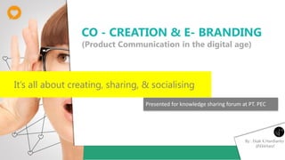 Co-creation & E-Branding: Product Communication in The Digital Age | PDF