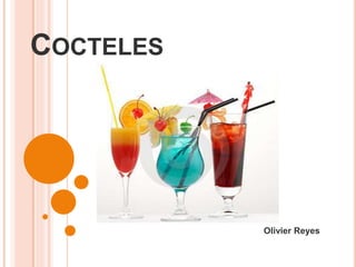 COCTELES
Olivier Reyes
 