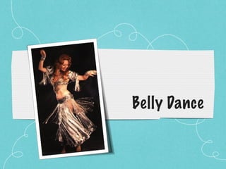 Belly Dance  