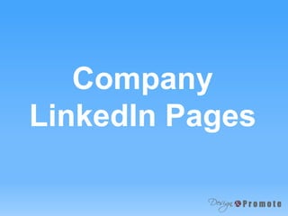 Company
LinkedIn Pages
 