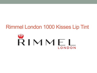 Rimmel London 1000 Kisses Lip Tint 
 