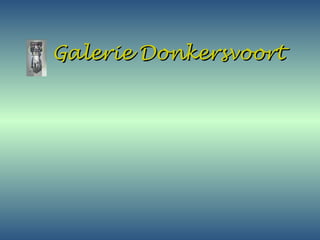Galerie Donkersvoort 