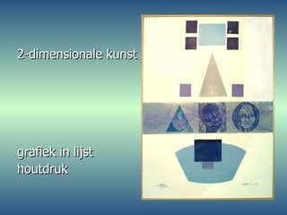 2-dimensionale kunst grafiek in lijst houtdruk 