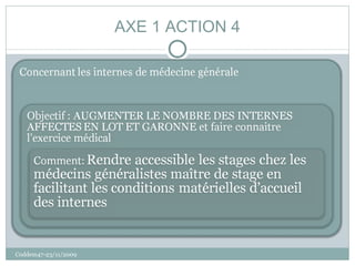 AXE 1 ACTION 4 Coddem47-23/11/2009 