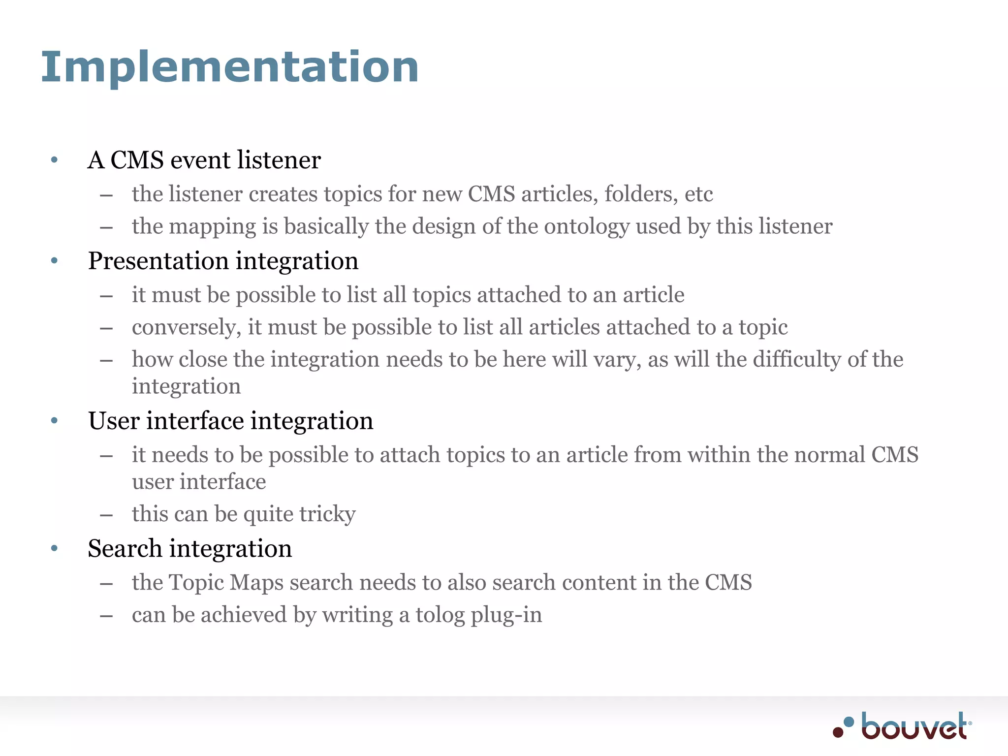 Articles as topicsis aboutElectionsNew city council appointedGoal: associate articles with topicsmainly to say what they are abouttypically also want to include other metadataNeed to create topics for the articles to do thisin fact, a general CMS-to-TM mapping is neededmust decide what metadata and structures to include