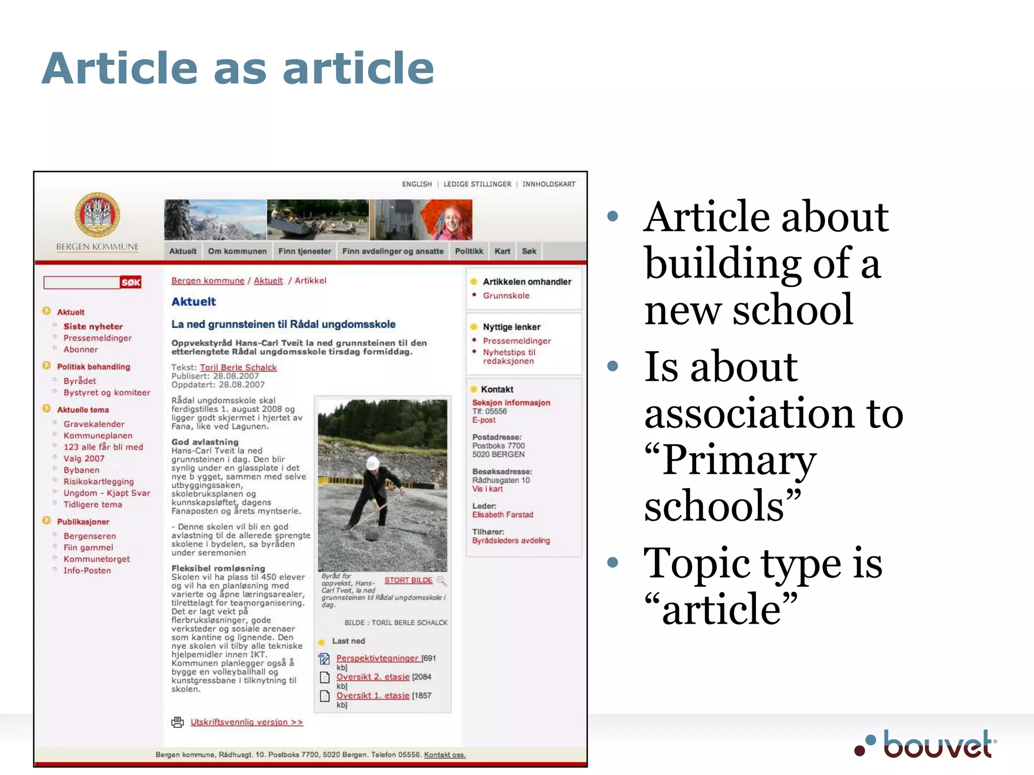 Article as conceptArticle about a sports hallArticle really represents the hallTopic type is “Location”Associations tocity borough