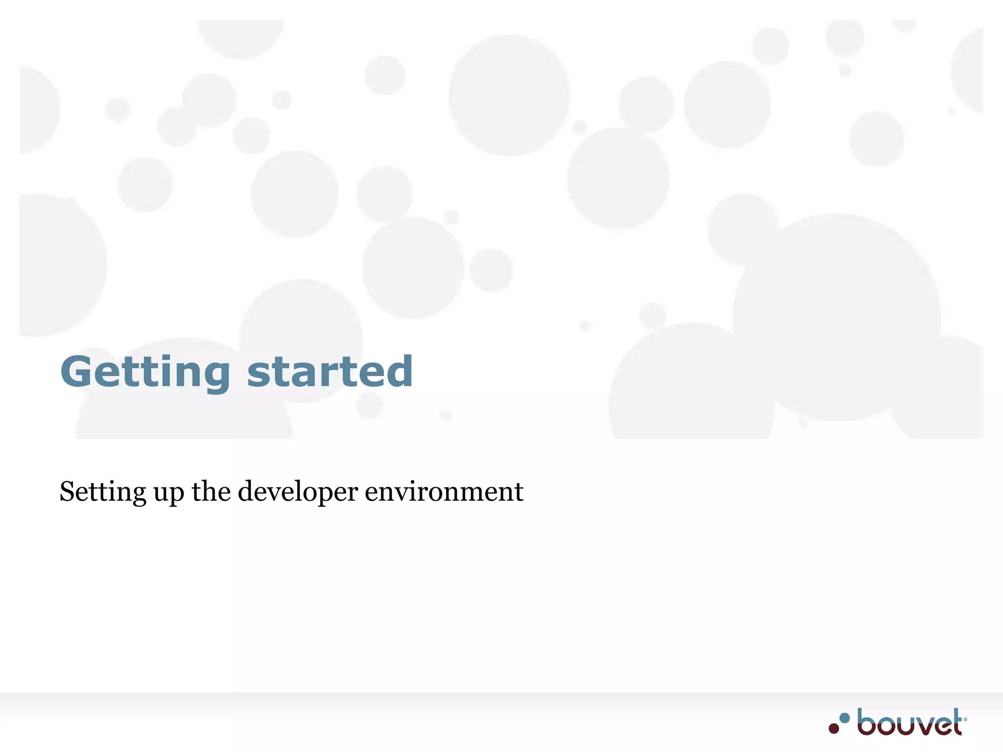 Setting up the developer environmentGetting started