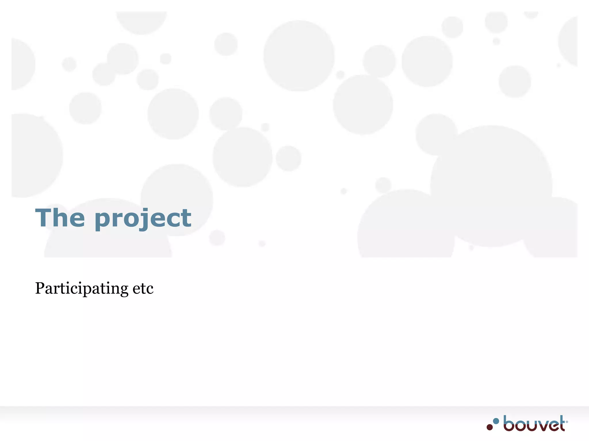 Participating etcThe project