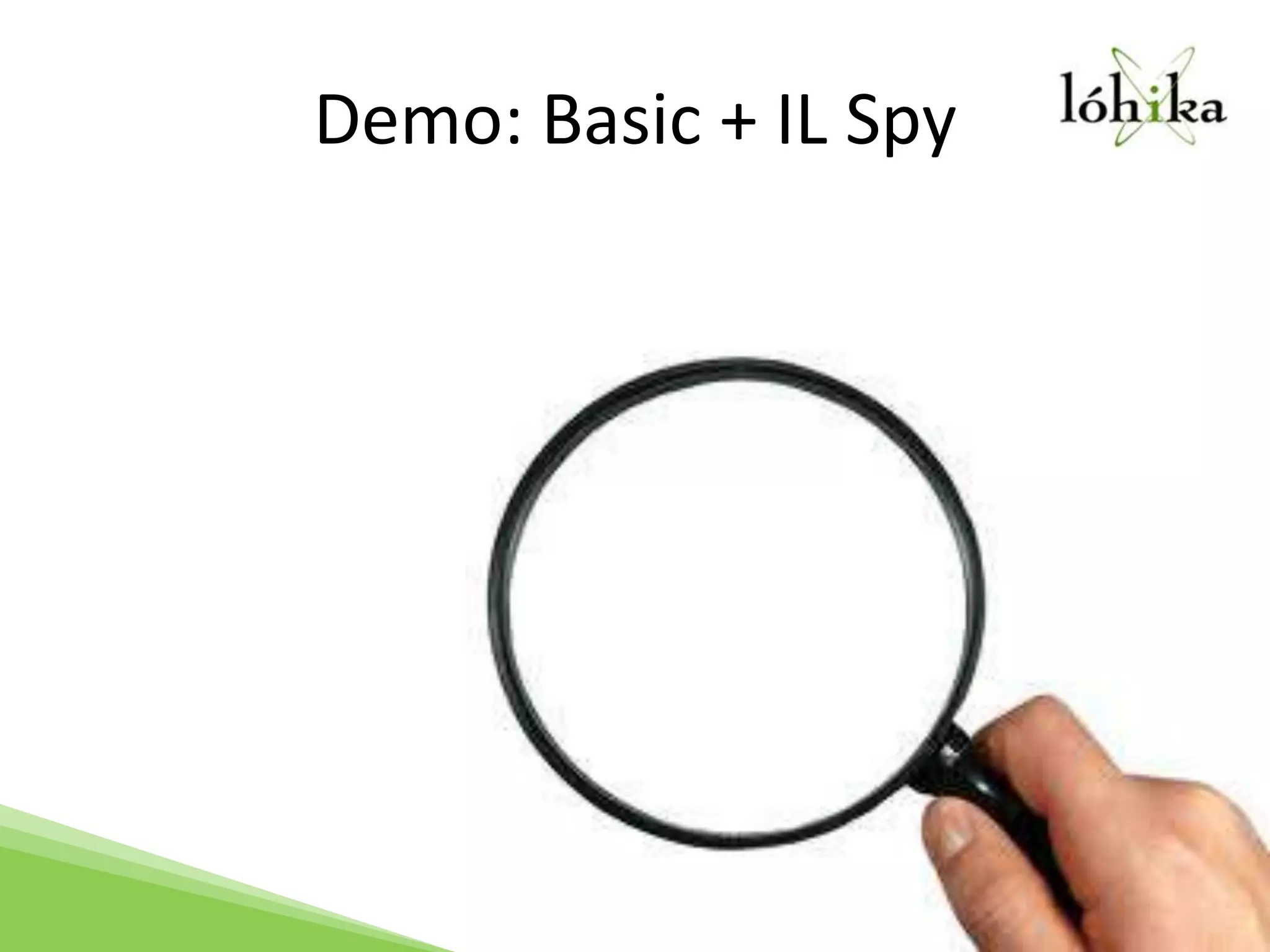 Demo: Basic + IL Spy