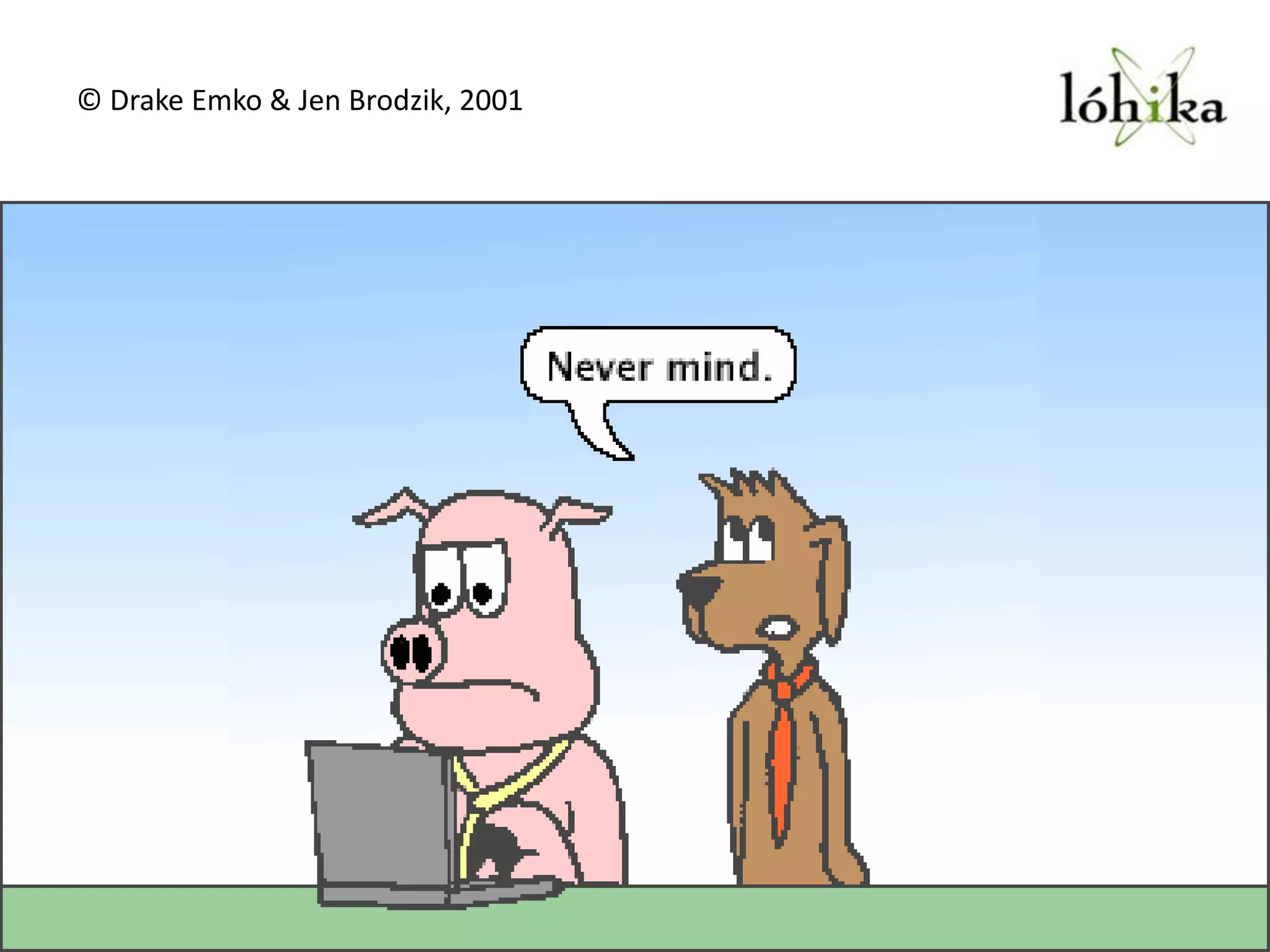 © Drake Emko & Jen Brodzik, 2001