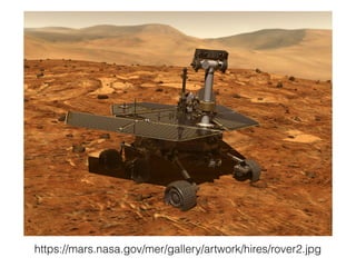 https://mars.nasa.gov/mer/gallery/artwork/hires/rover2.jpg
N
E
Y
W
S
X
2, 3 ‘E’
1 2 3 4
1
2
3
4
L = Turn Left
M = Move Forward
R = Turn Right
 