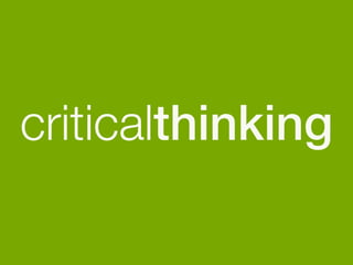 criticalthinking 
 
