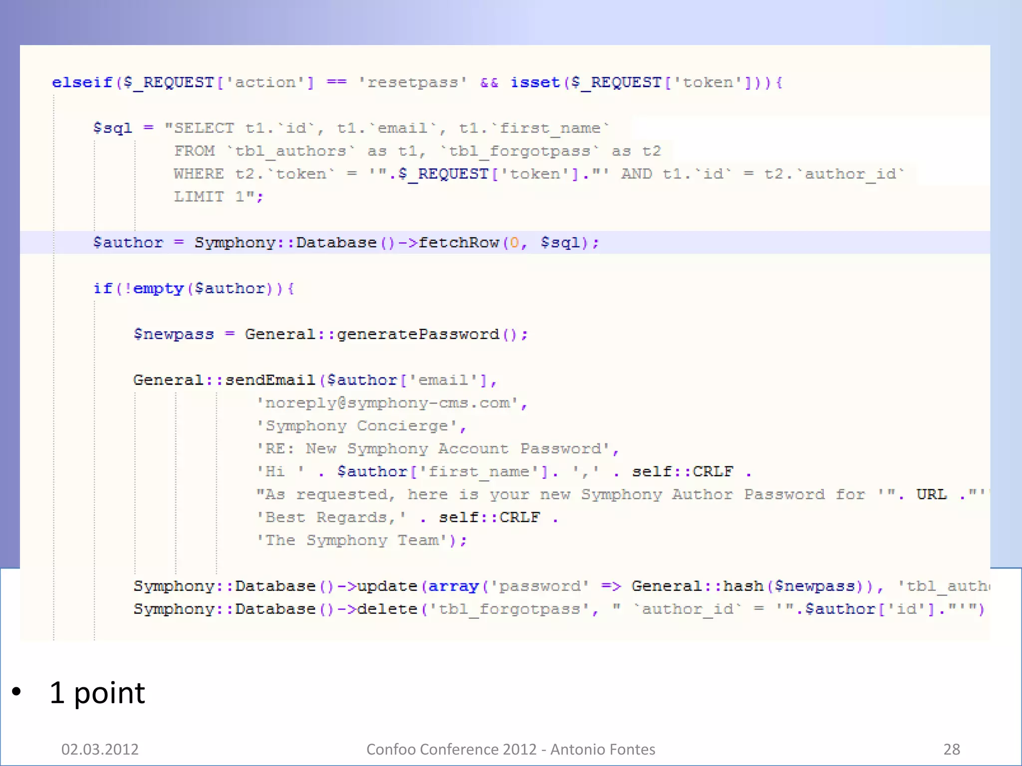 • 1 point
   02.03.2012   Confoo Conference 2012 - Antonio Fontes   28
 