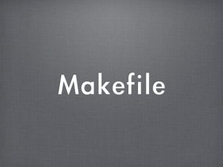 Makefile
 