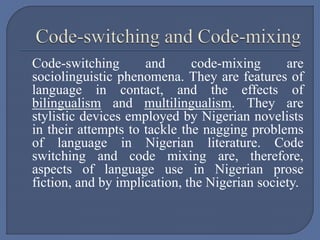 Code switching and code-mixing as stylistic device (Alia Firdous (1) | PPTX