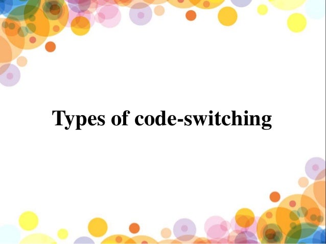 Presentation On Code Switching