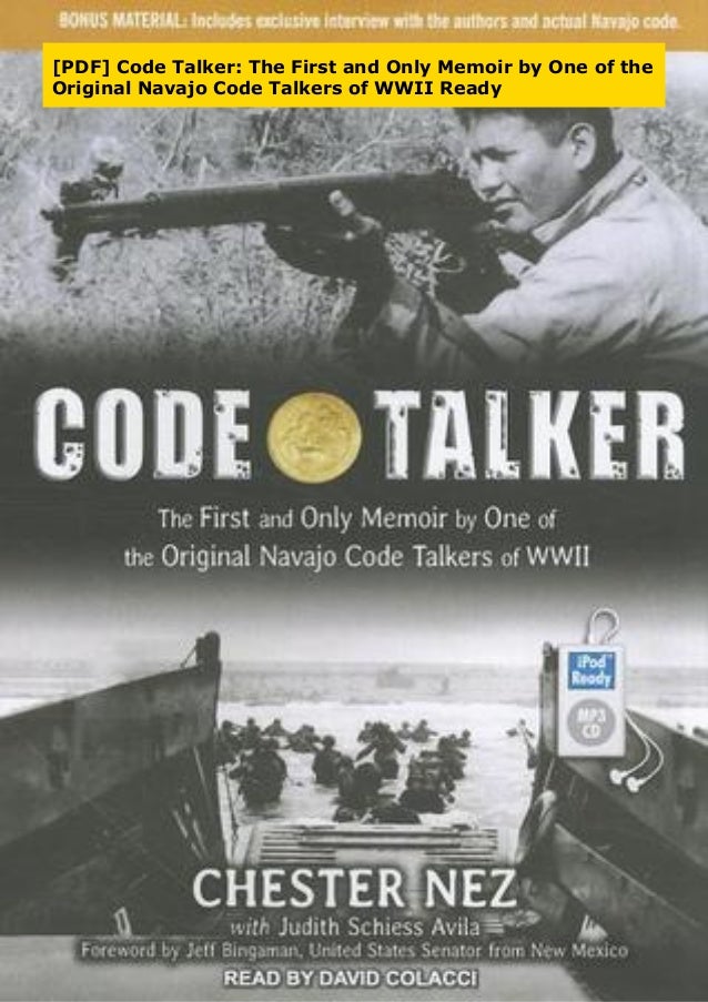 Code Talker The First And Only Memoir By One Of The Original Navajo Code Talkers Of Wwii Download Free Ebook