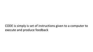 101 Computer Code Code 101 | PPTX
